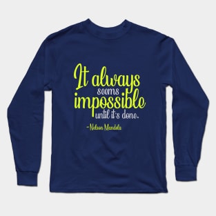 Nelson Mandela Quotes Long Sleeve T-Shirt